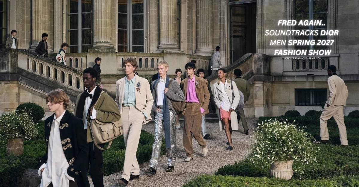 Fred again.. and Dior Runway Show Defined 2026 Fashion