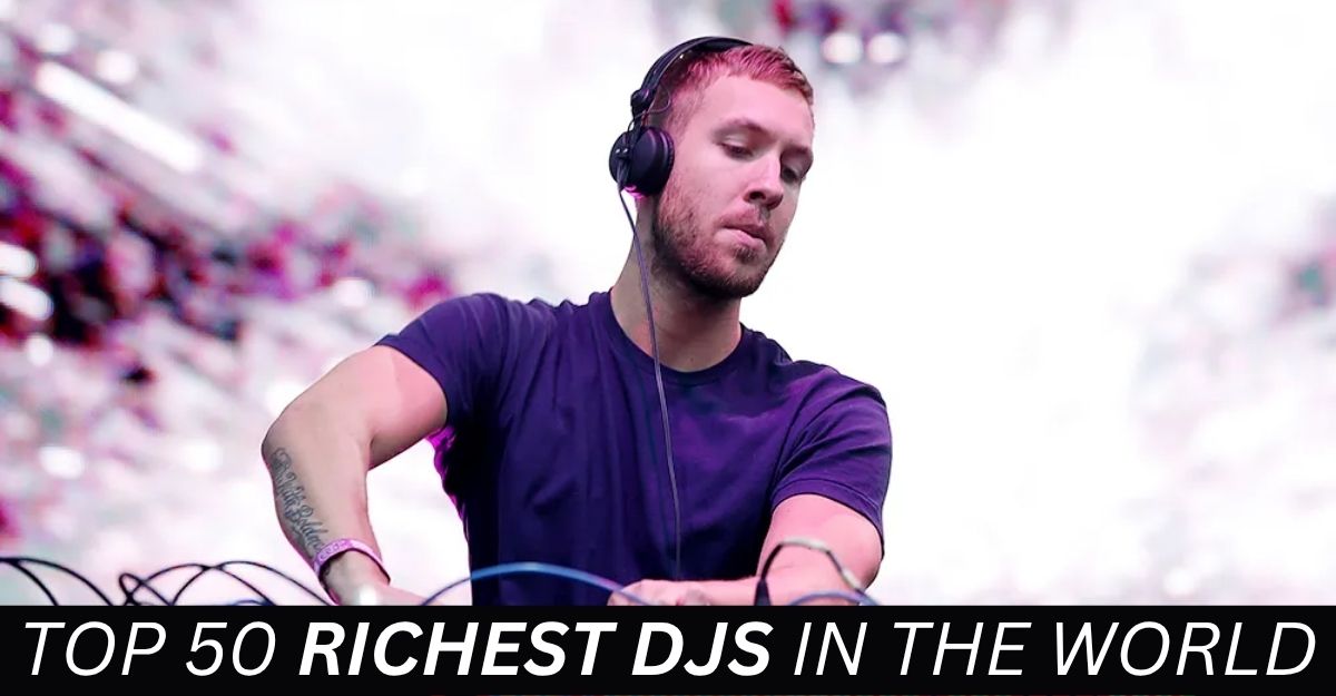 Richest DJs